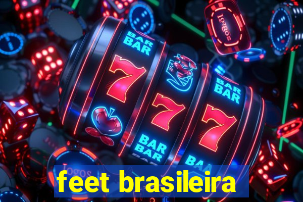 feet brasileira